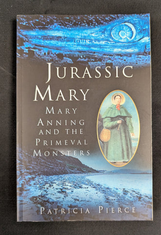 Jurassic Mary - Mary Anning and the Primevil Monsters