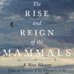 Online Lecture Access - The Rise and the Reign of the Mammals