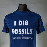 I Dig Fossils (at The Etches Collection) T-Shirt